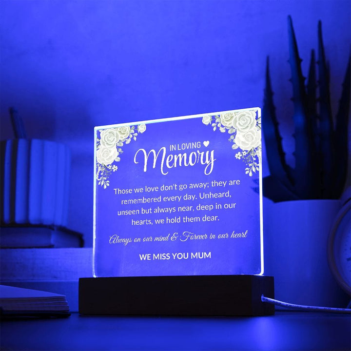 Plaque Acrylic Square with LED Base In Loving Memory Mum Square Plaque By Luv Alwayz Gifts For Every Occassion