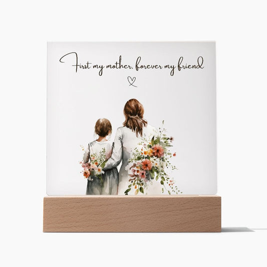 Plaque First My Mother Forever My Friend Square Plaque By Luv Alwayz Gifts For Every Occassion