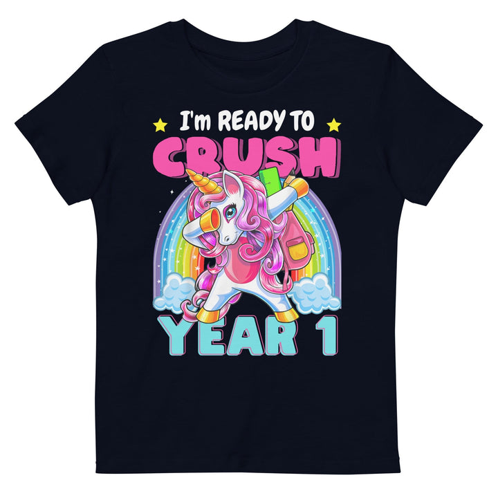 T-shirts French Navy / 5-6 I'm Ready To Crush Year 1 Organic T-shirt By Luv Alwayz Gifts For Every Occassion